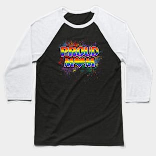 Women Proud Mom LGBT LGBTQ Gay Pride Baseball T-Shirt